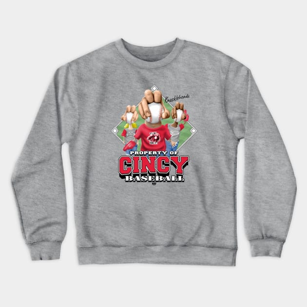 Knucklehead for Cincy Baseball Crewneck Sweatshirt by MudgeSportswear
